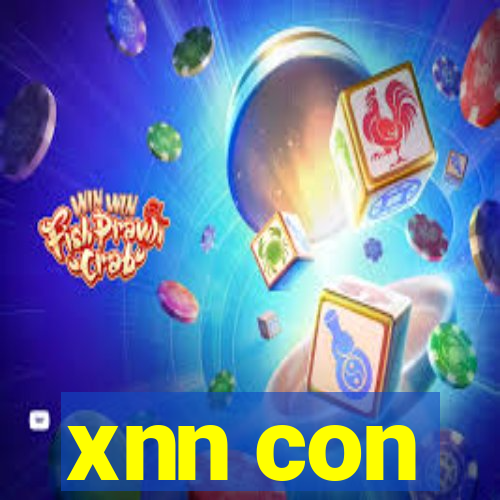 xnn con